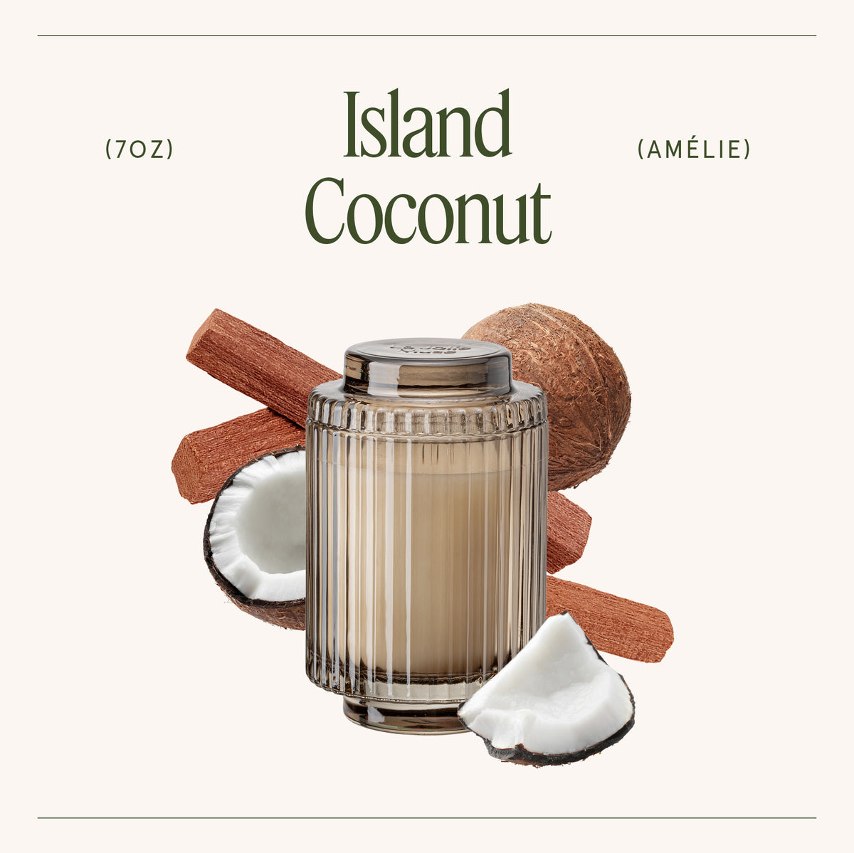 Amélie – Island Coconut Candle Amelie_Island_Coconut_PDP_7oz_3 La Jolie Muse