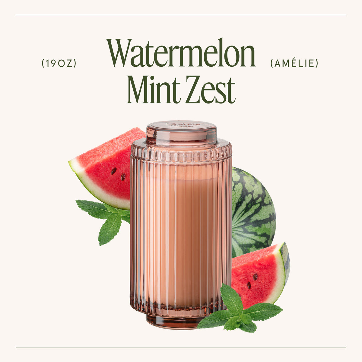 Amélie – Watermelon Mint Zest Candle Amelie_WatermelonMintZest_PDP_19oz_3 La Jolie Muse
