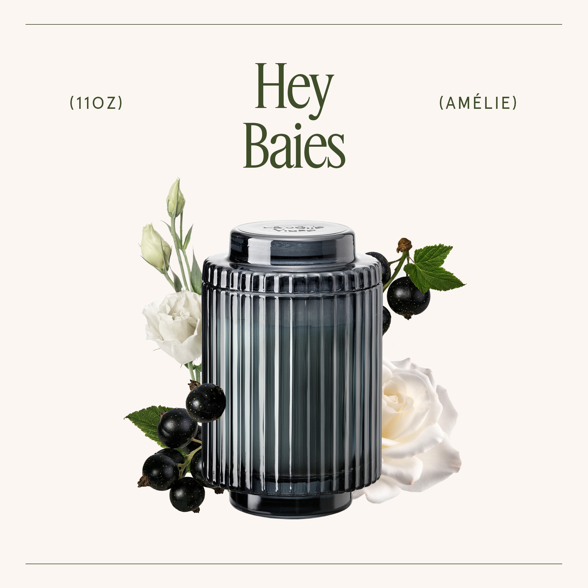 Amélie – Hey Baies Candle Amelie_HeyBaies_PDP_11oz_3 LA JOLIE MUSE