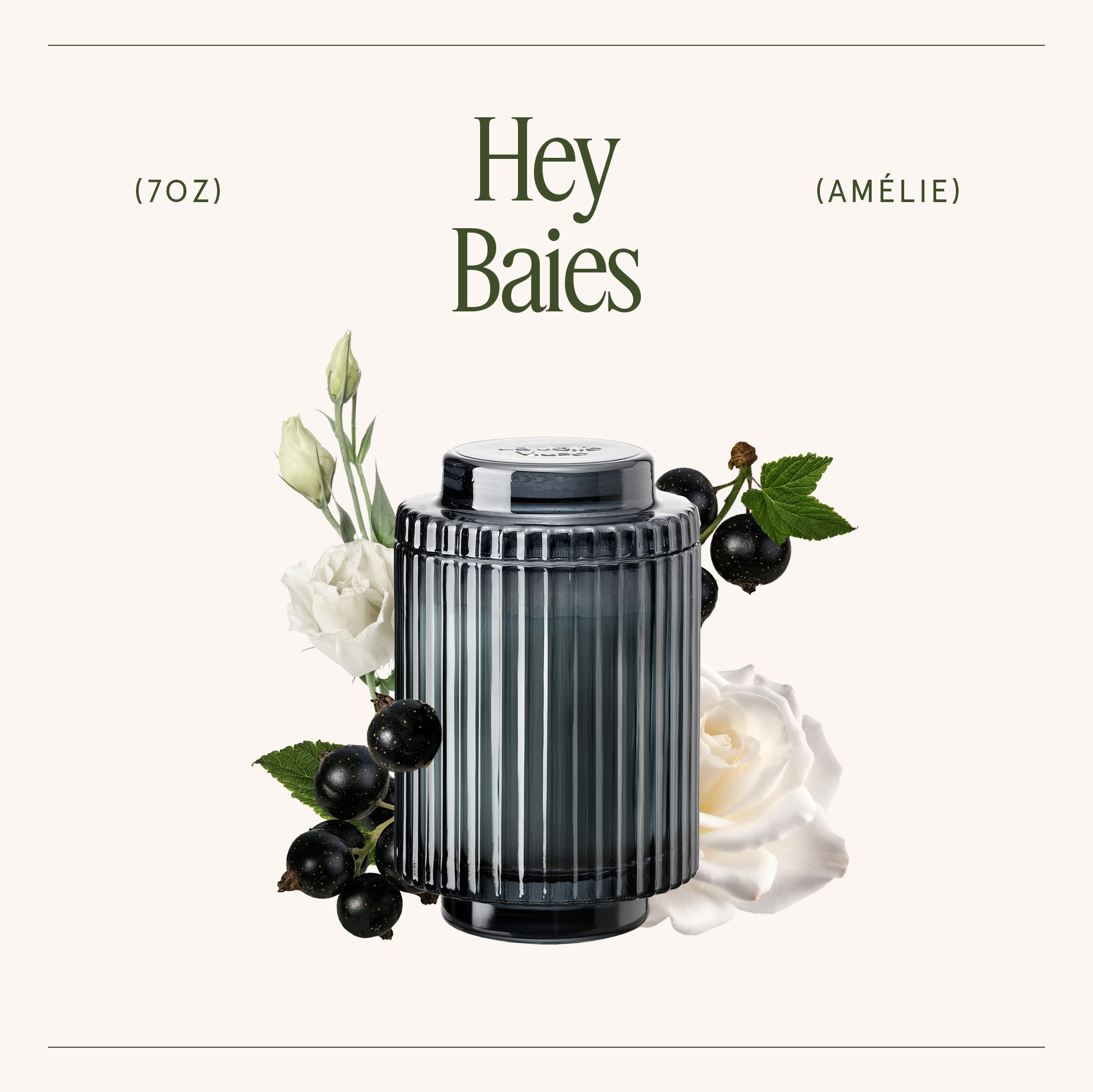 Amélie – Hey Baies Candle Amelie_HeyBaies_PDP_7oz_3 LA JOLIE MUSE