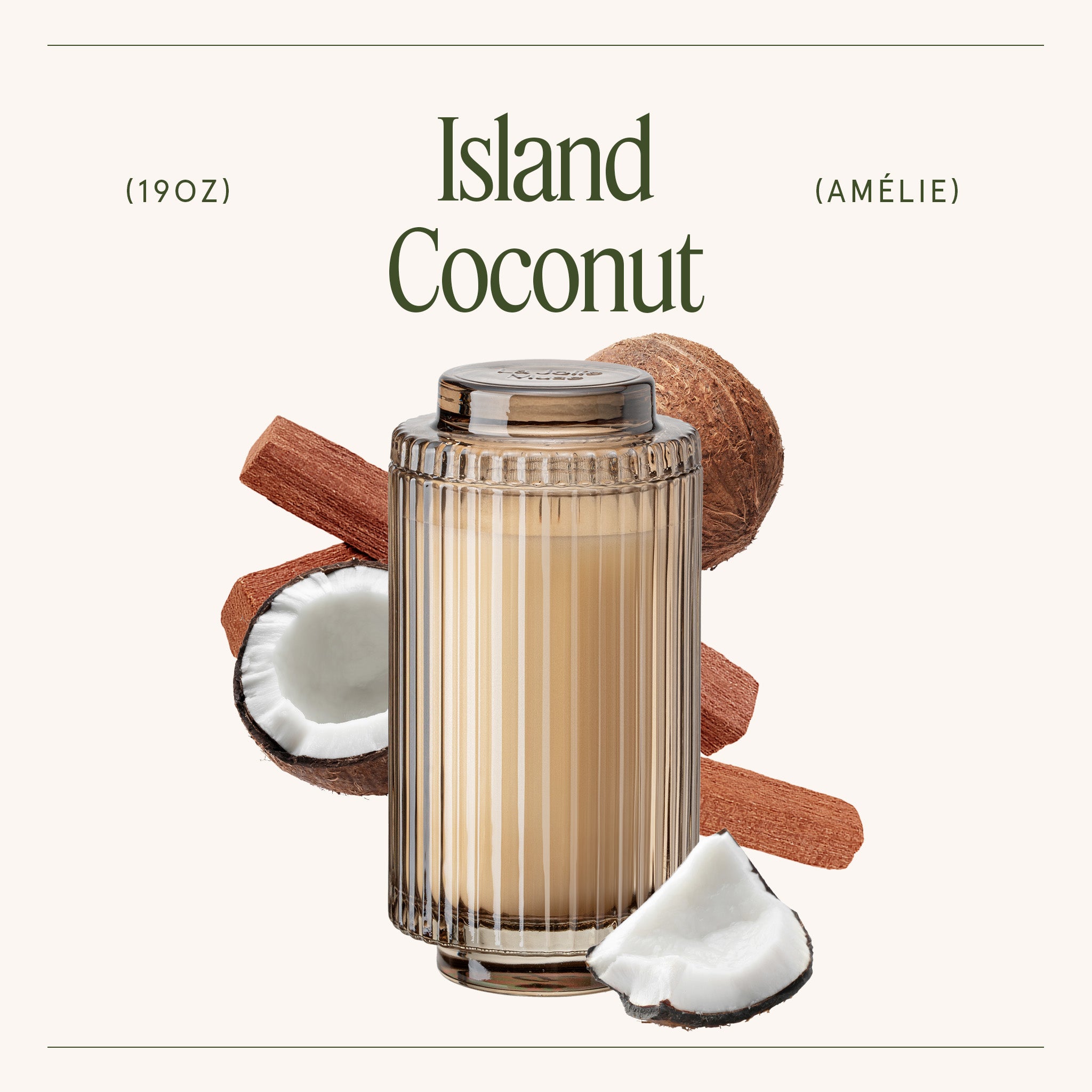 Amélie – Island Coconut Candle Amelie_IslandCoconut_PDP_19oz_3 LA JOLIE MUSE