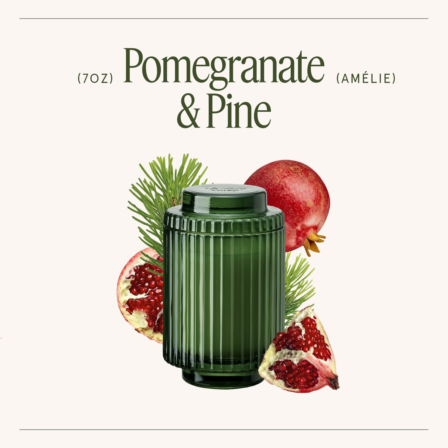 Amélie – Pomegranate & Pine Candle Amelie_PomegranatePine_PDP_7oz_3 LA JOLIE MUSE