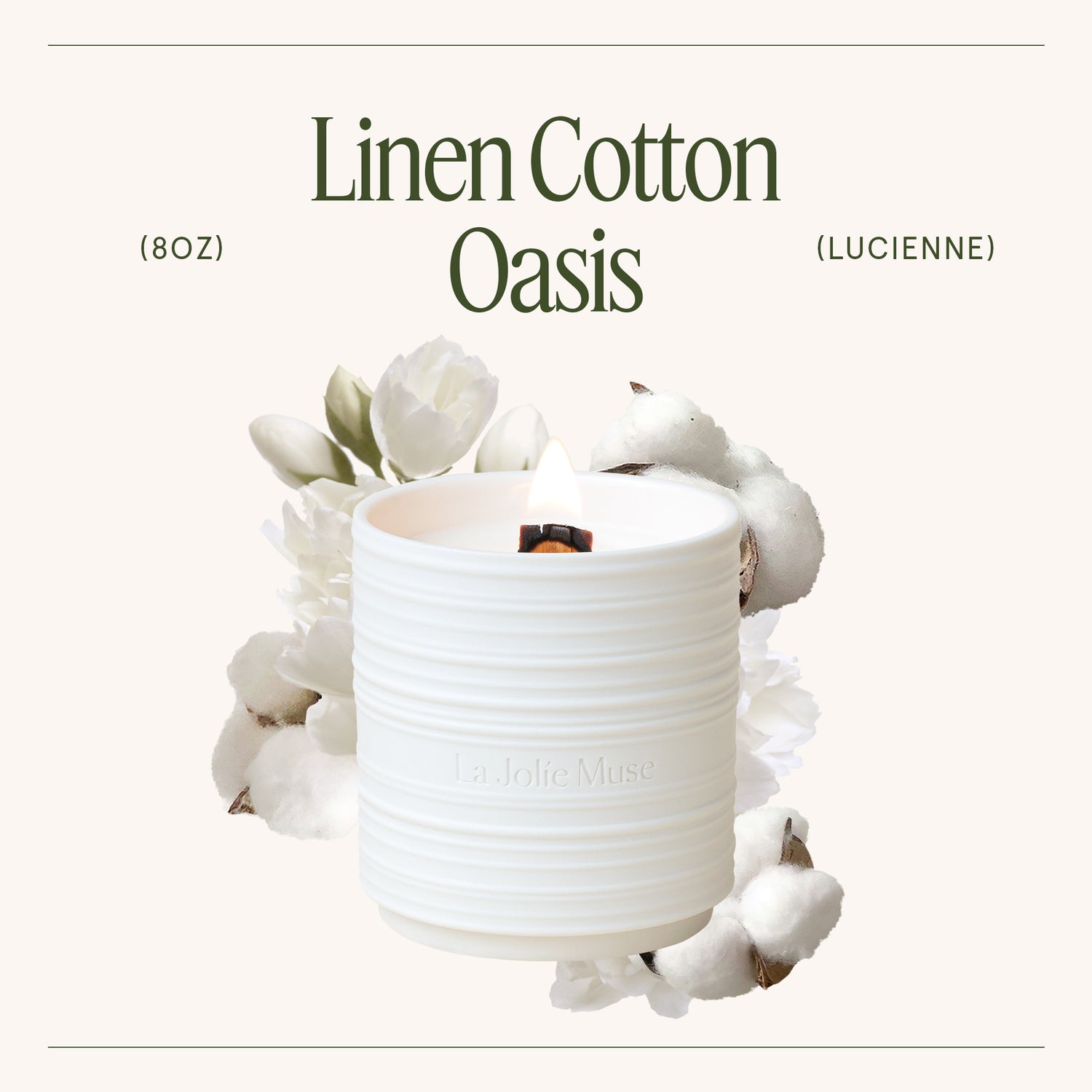 Lucienne - Linen Cotton Oasis Candle Lucienne_LinenCottonOasis_PDP_8oz_3 LA JOLIE MUSE