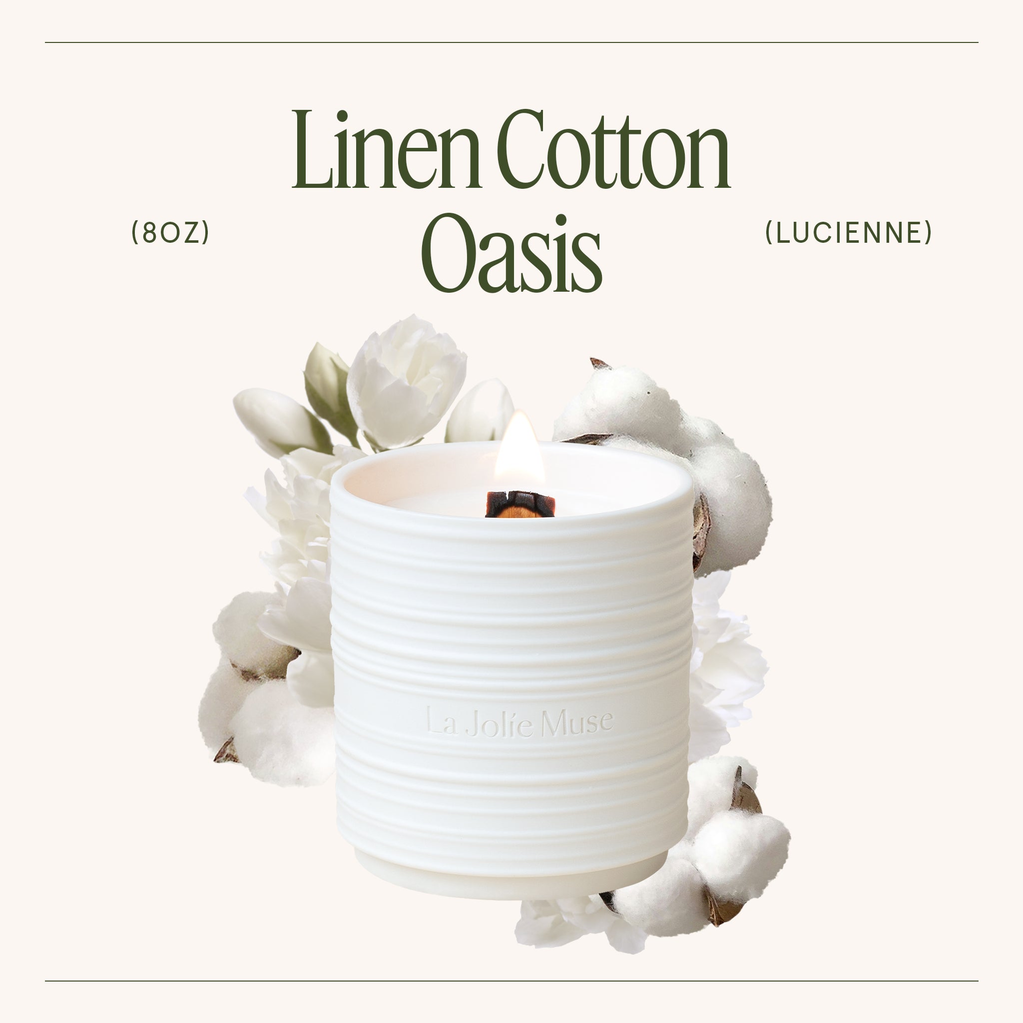 Lucienne - Linen Cotton Oasis Candle Lucienne_LinenCottonOasis_PDP_8oz_3 LA JOLIE MUSE