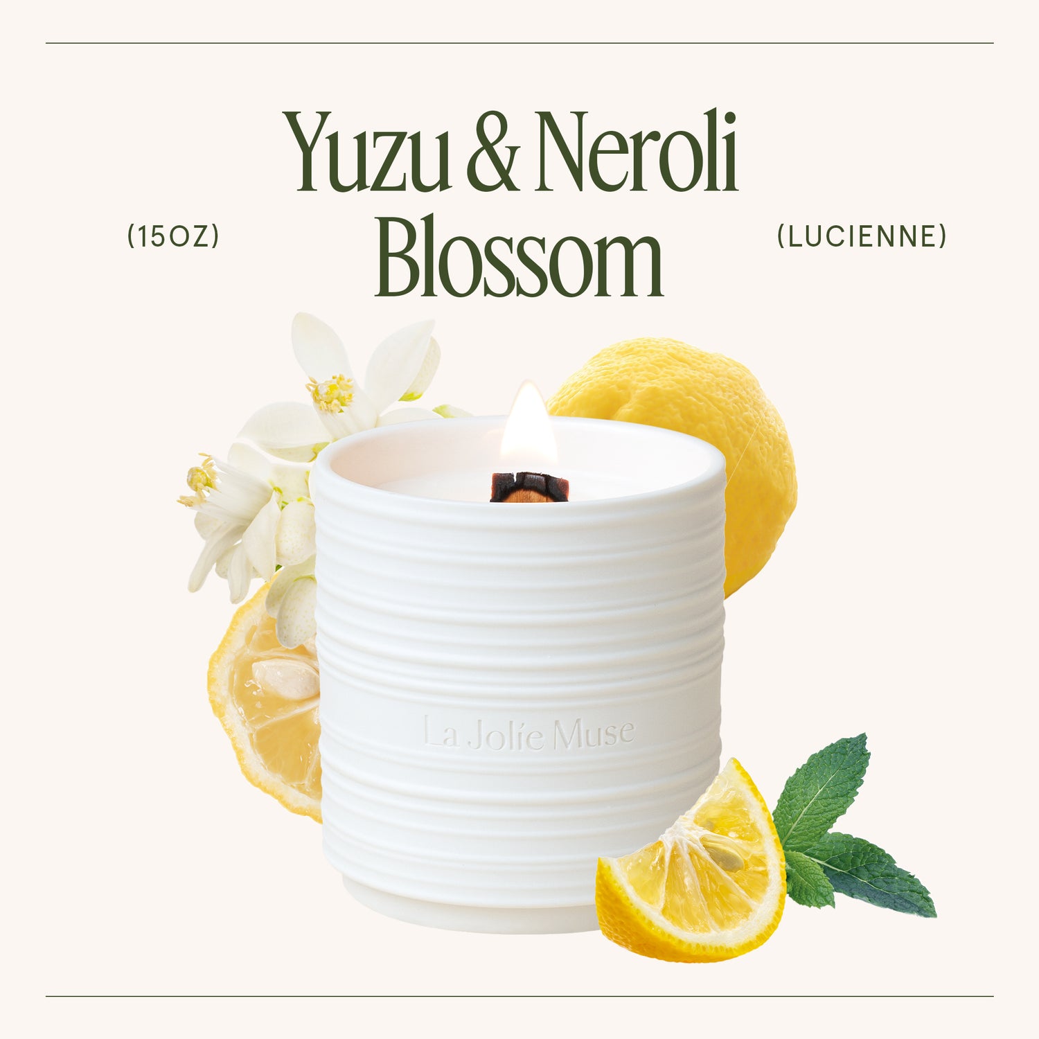 Lucienne - Yuzu & Neroli Blossom Candle Lucienne_YuzuNeroliBlossom_PDP_15oz_3 LA JOLIE MUSE